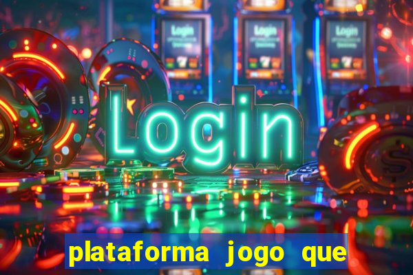 plataforma jogo que paga no cadastro